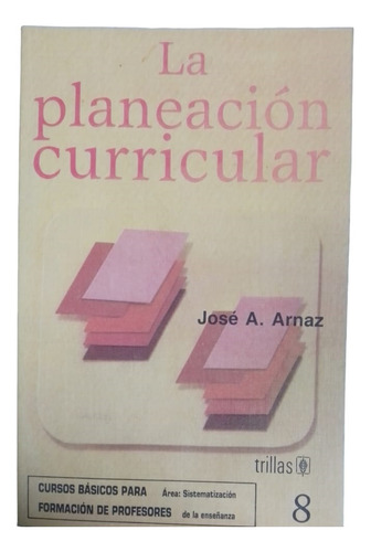 La P´laneación Curricular Cursos Basicos  Trillas Arnaz