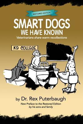 Libro Smart Dogs We Have Known : Veterinarians Share Warm...