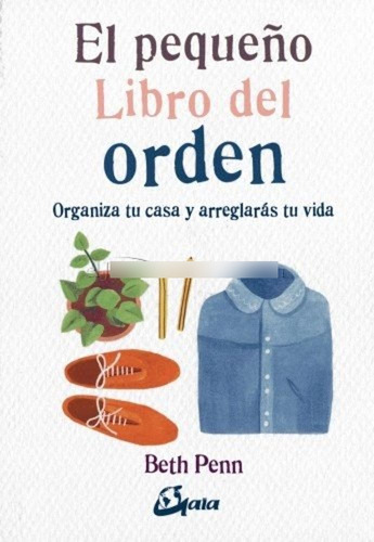 Pequeño Libro Del Orden El -beth Penn -aaa