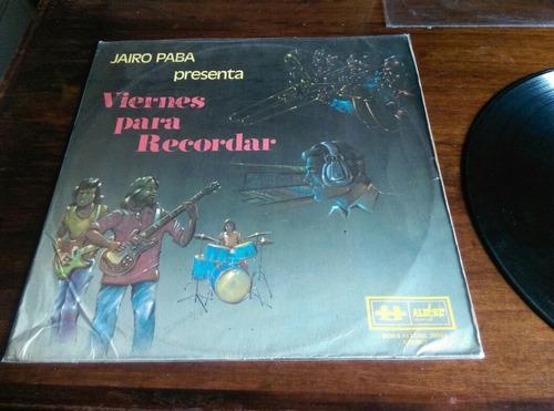 Vinilo Jairo Pava Presenta Viernes Para Recordar. Salsa Ljp