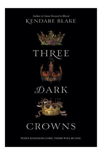 Three Dark Crowns: 1. Blake, Kendare