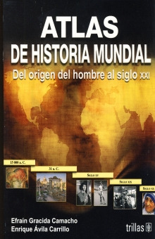 Libro Atlas De Historia Mundial. Del Origen Del Hombre A Lku