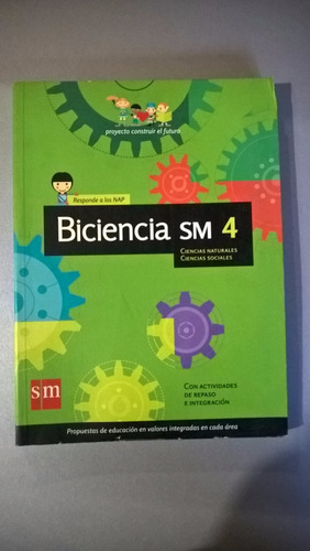 Biciencia Sm 4 Construir El Futuro Naturales Sociales