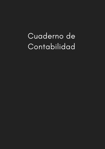 Libro: Cuaderno De Contabilidad: Libro De Cuentas Contabilid