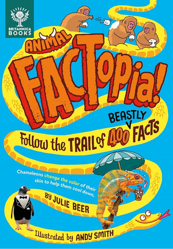 Animal Factopia! - Follow The Trail Of 400 Facts- Julie Beer, De Beer, Julie., Vol. 1. Editorial What On Eart Publishing, Tapa Dura En Inglés, 2023