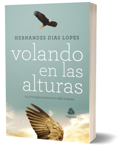 Volando en las alturas: (Spanish Edition), de Dias Lopes, Hernandes. Editora Hagnos Ltda, capa mole em español, 2022