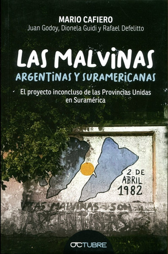 Las Malvinas Argentinas Y Suramericanas -cafiero - Octubre