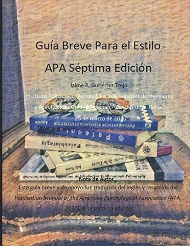 Guia Breve Para El Estilo Apa Septima Edicion