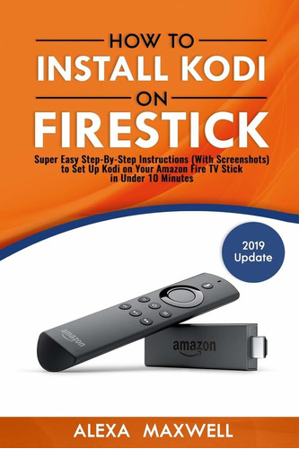 Cómo instalar el reproductor Kodi en los Amazon Fire TV Stick paso a paso