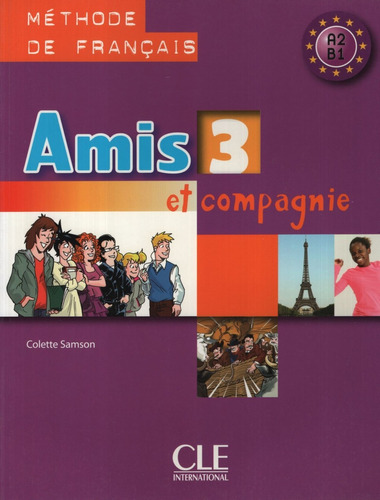 Amis Et Compagnie 3 - Livre - A2/b1