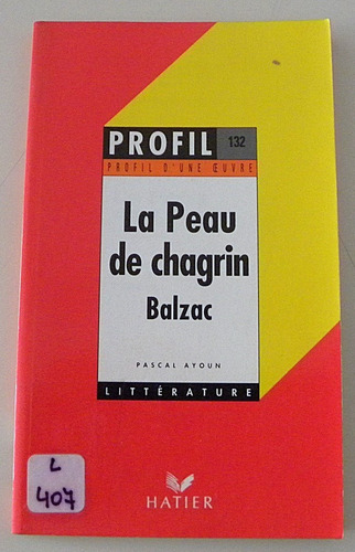 Profil De La Peau De Chagrin De Balzac Par P. Ayoun 