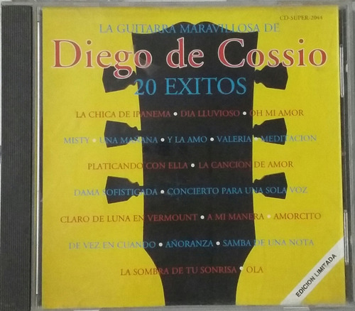 Cd Diego De Cossio + 20 Exitos + La Guitarra Maravillosa De