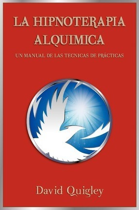 Libro Hipnoterapia Alquimica - David Quigley