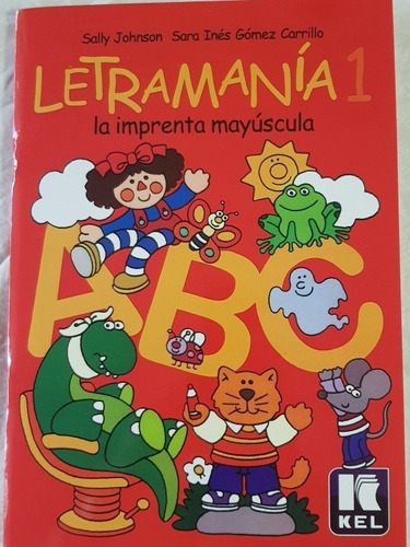 Letramania 1 La Imprenta Mayuscula -  Kel Ediciones