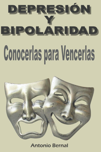 Libro: Depresión Y Bipolaridad. Conocerlas Para Vencerlas: T