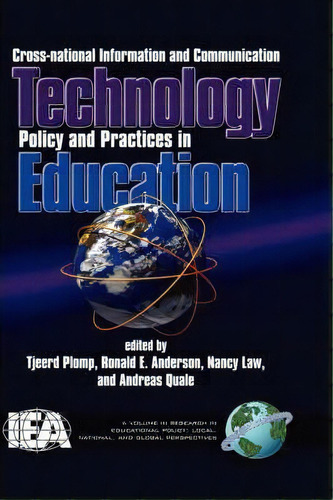 Cross-national Policies And Practices On Information And Communication Technology In Education, De Tjeerd Plomp. Editorial Information Age Publishing, Tapa Dura En Inglés