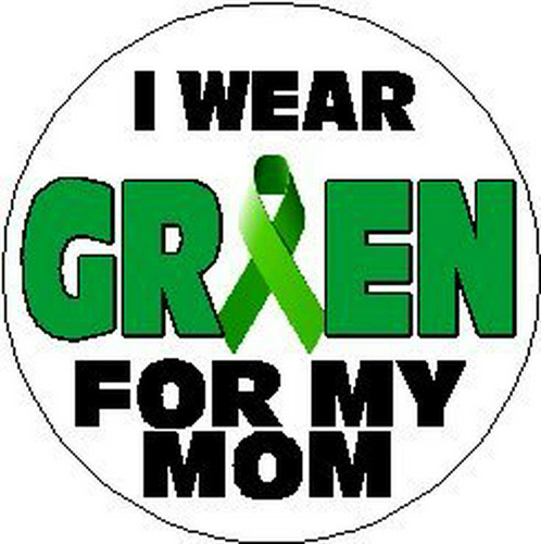 A&t Designs I Wear Green For My Mom 1.25