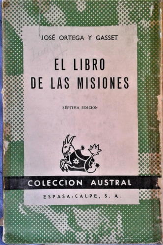 El Libro De Las Misiones - Jose Ortega Y Gasset - Austral 