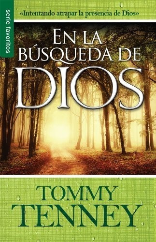 En La Busqueda De Dios  - Tommy Tenney 