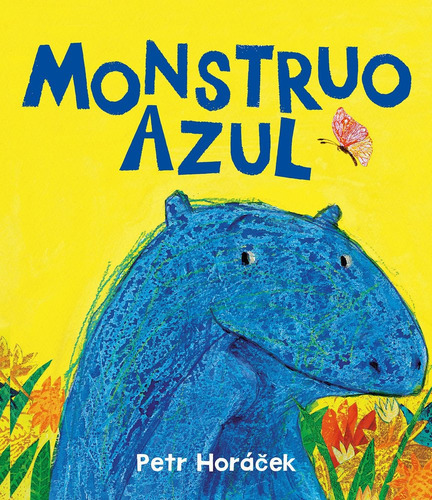 Monstruo Azul, De Horacek Petr. 1596, Vol. 1. Editorial Editorial Juventud S.a., Tapa Dura, Edición 1 En Castellano, 2025