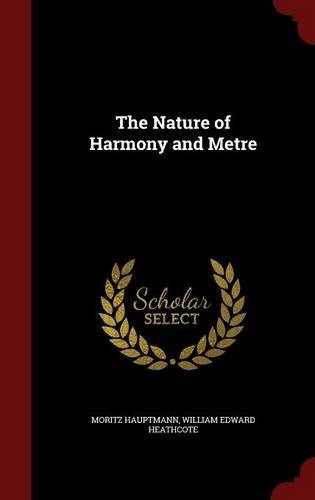 The Nature Of Harmony And Metre