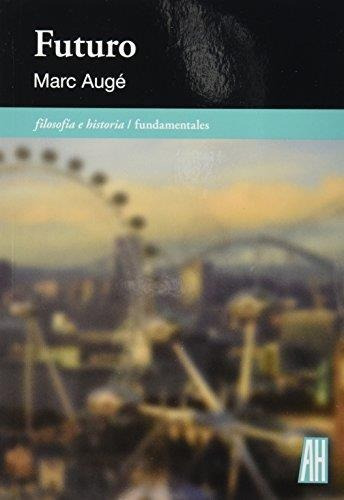 Futuro - Marc Auge