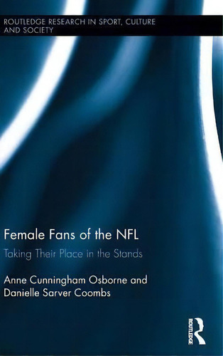 Female Fans Of The Nfl, De Anne Cunningham Osborne. Editorial Taylor Francis Ltd, Tapa Dura En Inglés