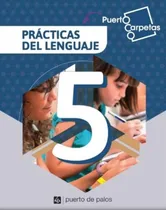 Comprar Practicas Del Lenguaje 5 - Puerto Carpetas - Puerto De Palos