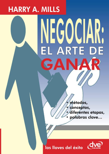 Libro: Negociar: El Arte De Ganar (spanish Edition)