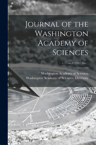 Journal Of The Washington Academy Of Sciences; V.77: No.4 (1987: Dec.), De Washington Academy Of Sciences (washi. Editorial Legare Street Pr, Tapa Blanda En Inglés