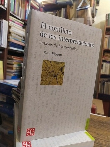 El Conflicto De Las Interpretaciones Paul Ricoeured. Fce