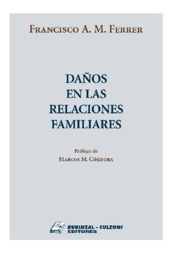 Daños En Las Relaciones Familiares - Ferrer