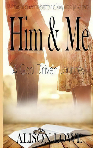 Him & Me : A God Driven Journey, De Jak Lowe. Editorial Createspace Independent Publishing Platform, Tapa Blanda En Inglés