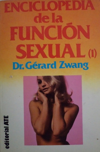  La Función Sexual  (volumen 1 Y 2)