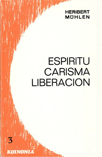 Espiritu, Carisma Y Liberacion - M?hlen, Heribert