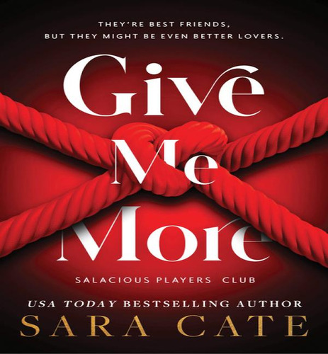 Give Me More, De Cate Sara. Editorial Sourcebks Casablanca En Inglés, 2023
