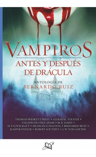 Vampiros, de Bernardo Ruiz. Editorial Universo de libros, tapa pasta blanda, edición 1 en español, 2018