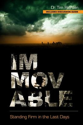 Libro Immovable: Standing Firm In The Last Days - Brinkle...