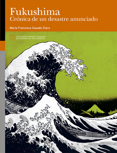 Fukushima Cronica De Un Desastre Anunciado - Casado Claro,ma