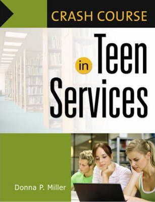 Libro Crash Course In Teen Services - Donna P. Miller