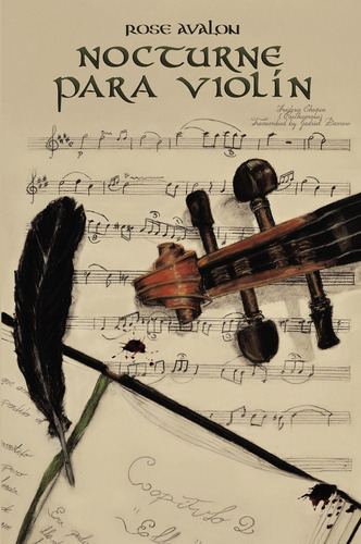 Nocturne para violín, de , Rose Avalon.. Editorial CALIGRAMA, tapa blanda, edición 1.0 en español, 2022