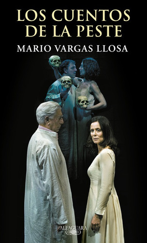 Los cuentos de la peste, de Vargas Llosa, Mario. Serie Biblioteca Vargas Llosa Editorial Alfaguara, tapa blanda en español, 2015