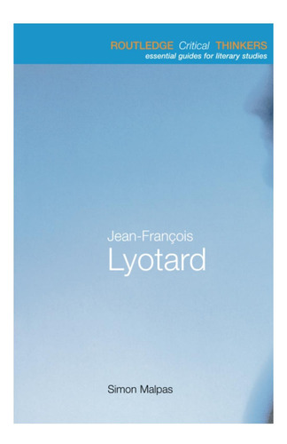 Livro: Jean-françois Lyotard (routledge Critical Thinkers)