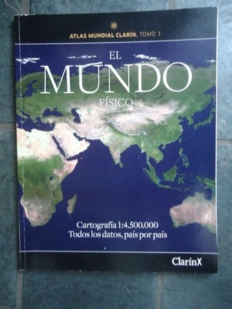 Atlas Mundial Clarin - Tomo 1 -  El Mundo Fisico -  2009