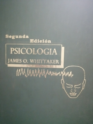 Psicología - James O. Whittaker :) (Usado)