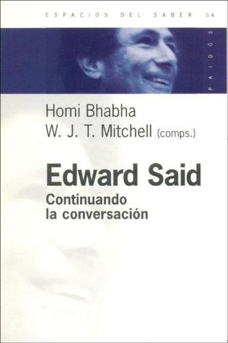 Edward Said, Continuando La Conversacion.. - Bhabha, Mitchel