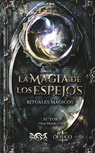 Libro: La Magia De Los Espejos (spanish Edition)