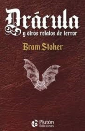 Dracula Y Otros Relatos De Terror