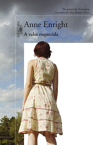 A valsa esquecida, de Enright, Anne. Editora Schwarcz SA, capa mole em português, 2012