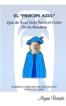 Libro El Principe Azul Que De Azul Solo Tuvo El Color De ...